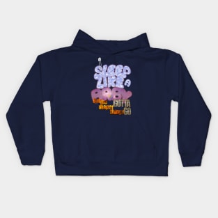 I sleep like a baby. Kids Hoodie